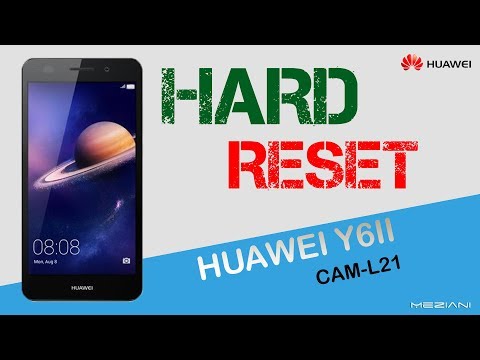 Hard Reset HUAWEI Y6II CAM L21