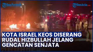 Kota-kota Israel Luluh Lantah Diserang Rudal Hizbullah Jelang Gencatan Senjata, Sirene Meraung Keras
