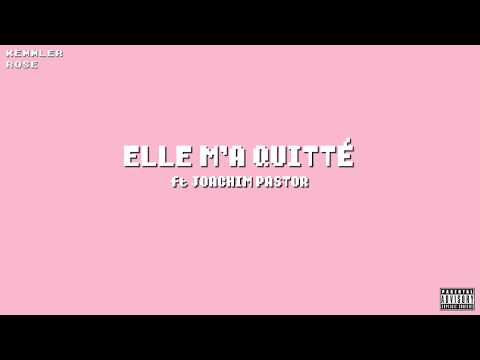 Kemmler ft. Joachim Pastor - Elle m'a quitté