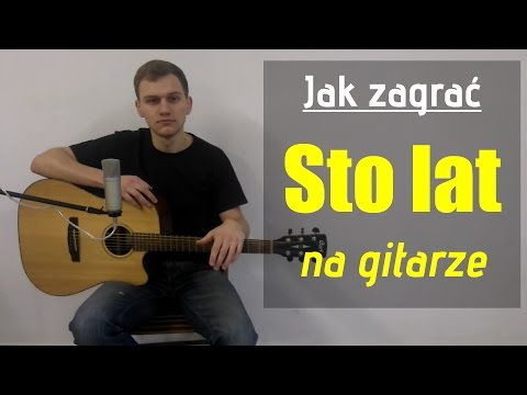 Sto lat chwyty - jak zagrać