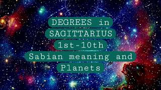 Meaning of degrees 1st-10th Sagittarius ♐️ @natal-astrology 