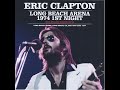 Eric Clapton Long Beach Arena 1974