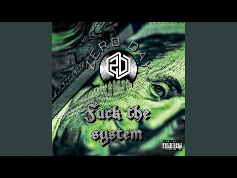 Fuck the System