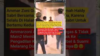 Download lagu AMMARZONI BAWA KUASA HUKUMNYA KE RUMAH AHALDY SABRI & IBEL, ADA APAKAH😱⁉️#irishbella #ammarzoni mp3