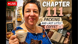 Chapter 111 — Packing, Pausing, and One Last Lisbon Fix