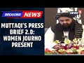 Taliban FM Amir Khan Muttaqi Briefs Indian Media Again Invites Female Journalists This Time