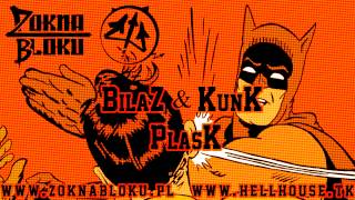 Bilaz & Kunk - Plask