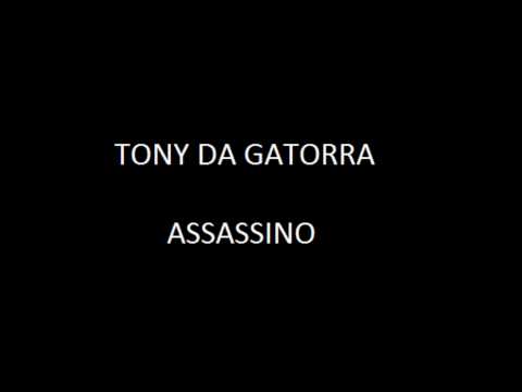 Assassino - Tony da Gatorra