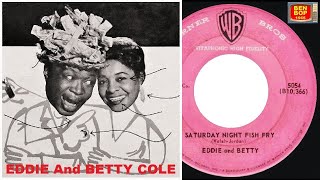 EDDIE And BETTY COLE -  Saturday Night Fish Fry (1959)