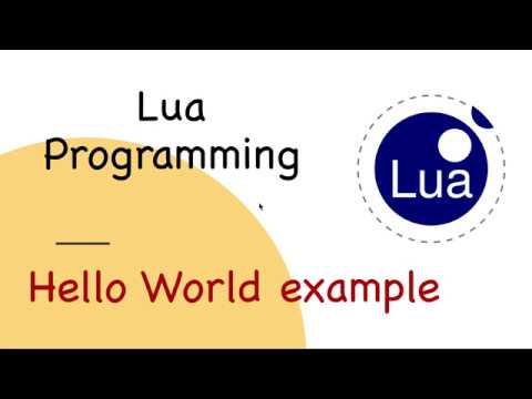 Lua Tutorial 4 Hello World example