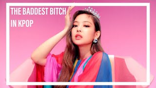 Jennie Kim  The Baddest Bitch In Kpop