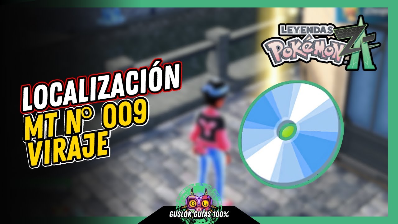 UBICACIÓN de la MT N.º 009: VIRAJE | GUÍA 100% | 💯Leyendas Pokemon: Z-A🏆 UBICACIÓN de la MT N.º 009: VIRAJE | GUÍA 100% | 💯Leyendas Pokemon: Z-A🏆