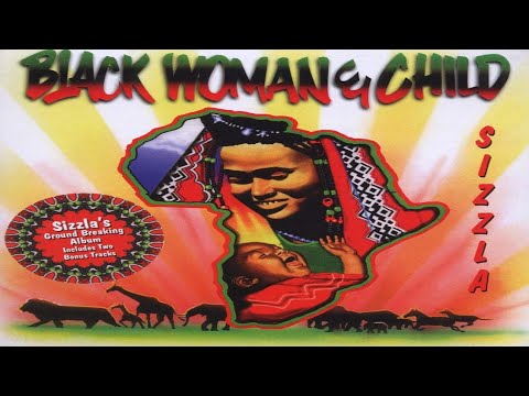 🔥Sizzla | Black Woman & Child (Full Album) by DJ Alkazed 🇯🇲