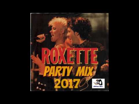 Roxette Party Mix 2017