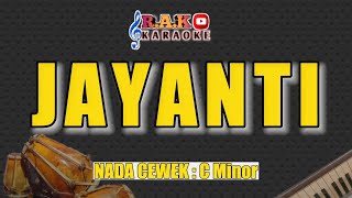 Download lagu JAYANTI KARAOKE - NADA WANITA mp3 Download lagu JAYANTI KARAOKE - NADA WANITA mp3