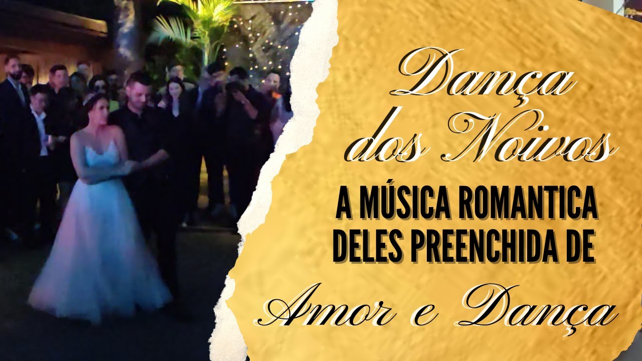 Dança dos Noivos - Dani e Estevan - Para Tu Amor - Juanes