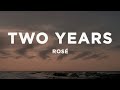 ROSÉ Two Years Lyrics