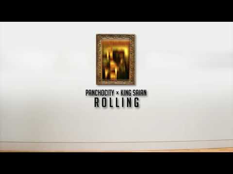 PanchoCity x King Saian - Rolling