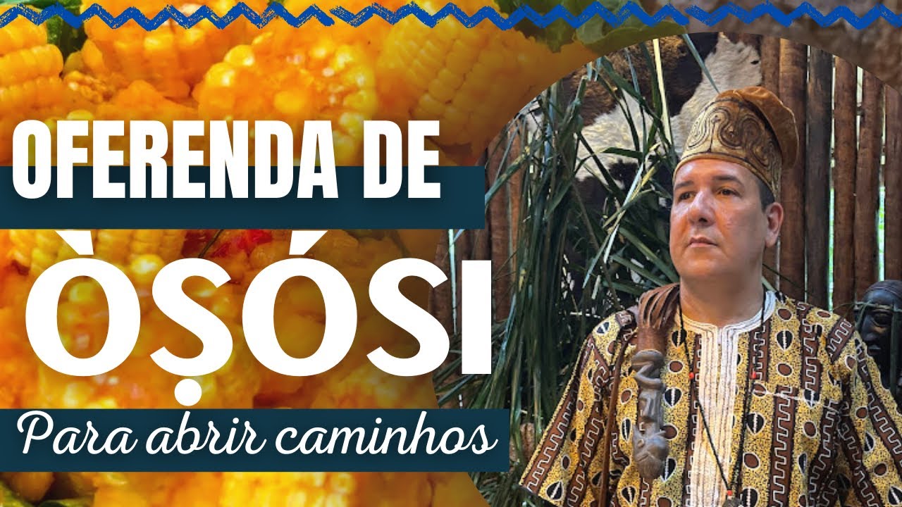 Comida de Osossi para prosperidade| Ososi Bibó