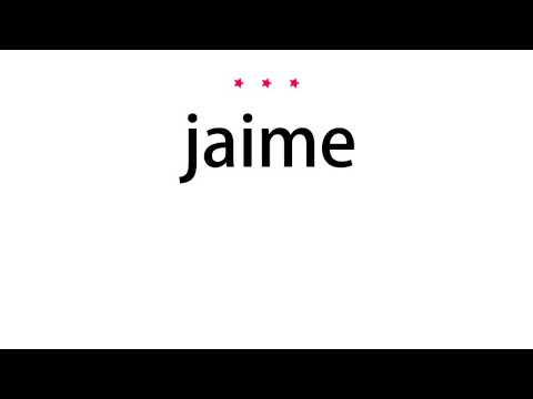 How to pronounce jaime - Vocab Today