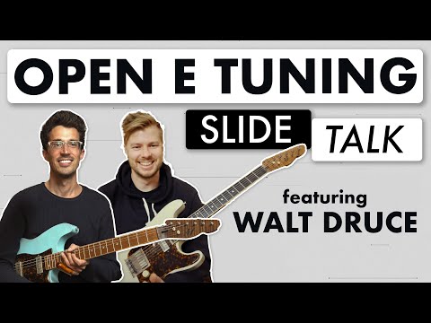 Cracking The Code of Open E Tuning | Slide Talk feat Walt Druce