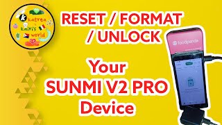 UNLOCK / FORMAT / RESET / OPENLINE Sunmi V2 Pro (Foodpanda Device) Madali lang to