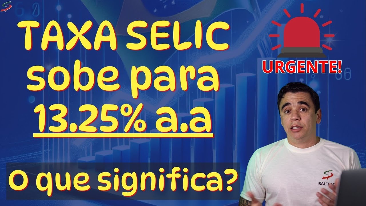 URGENTE! COPOM aumenta a taxa SELIC para 13,25%. Como isso impacta a sua vida?