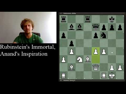 Rubinstein's Immortal, Anand's Inspiration [advanced chess lesson]
