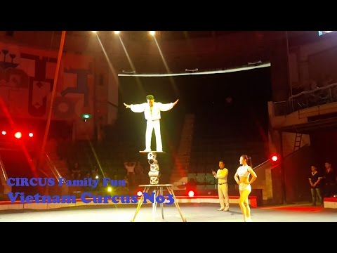 CIRCUS Family Fun for Kids Ringling Bros | Vietnam Curcus No3 Barnum Bailey By HT BabyTV Video