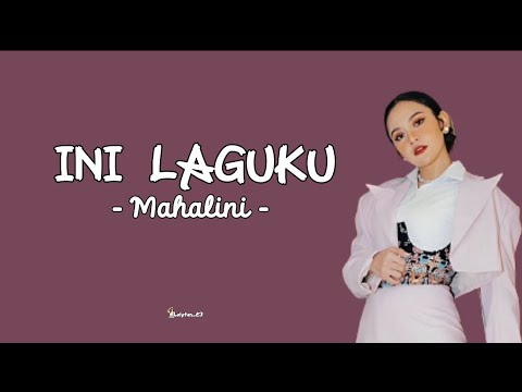 Mahalini - Ini laguku [lirik lagu] \ku mohon dengar ini laguku, bukalah hatimu lihat diriku\