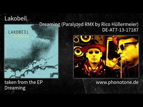 Lakobeil - Dreaming - Dreaming (Paralyzed RMX by Rico Hüllermeier) [DE-AT7-13-17187]