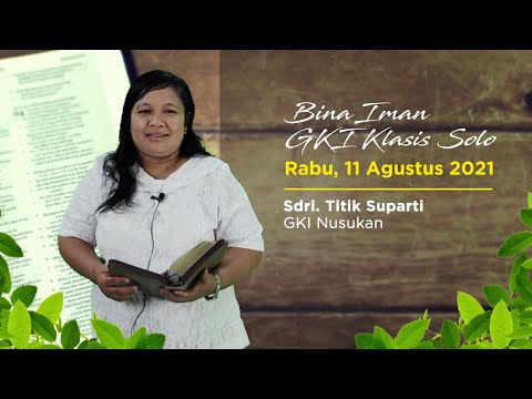 Bina Iman GKI Klasis Solo - 11 Agustus 2021