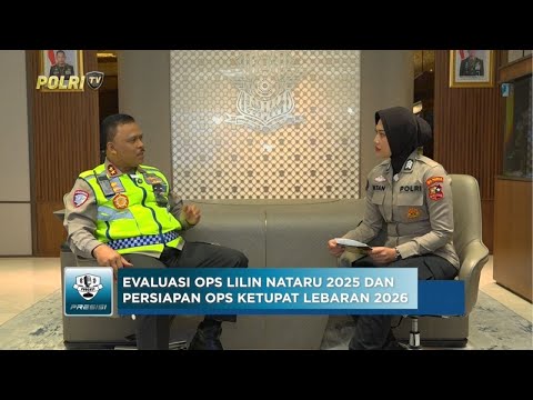 PODCAST EDISI SPESIAL KAKORLANTAS POLRI: EVALUASI OPS LILIN 2025 DAN KESIAPAN OPS KETUPAT 2026 (2/2)
