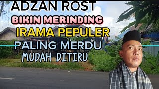 Adzan rost paling merdu 2024  mudah ditiru irama pepuler sepanjang masa