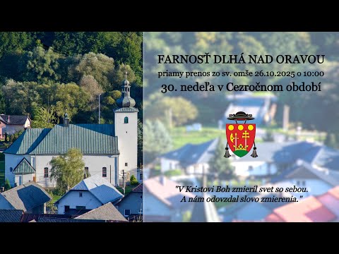 Svätá omša dnes │ ONLINE  │ NAŽIVO │ LIVE │ 30. nedeľa v Cezročnom období │ 26.10.2025 │ 10:00