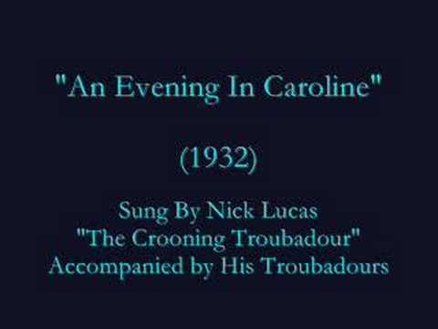"An Evening In Caroline" (1932) Nick Lucas