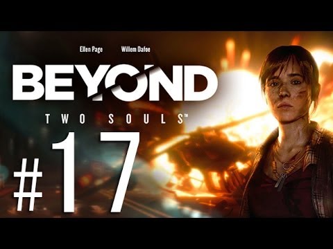 Beyond: Two Souls Gameplay Walkthrough HD - Separation - Part 17