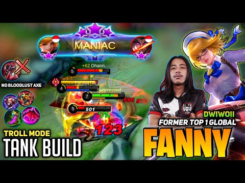 MANIAC! Fanny Full Tank Build Troll Mode 18 KILL [Former Top 1 Global Fanny] DwiWoii - Mobile Legend