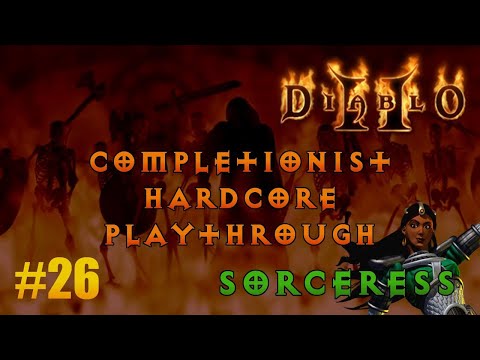 [D2 #26] Diablo 2 Completionist Hardcore Playthrough - Full Rejuv and Bust a Move (Hell Act III)