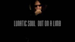 LUNATIC SOUL - OUT ON A LIMB