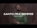 Gabriel Guedes Santo Pra Sempre Lyric Vídeo