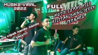 Download lagu MUSIK LEPAS_DAING JEFFY X DINDA ACIL ADU MEKANIK LIVE  KEPAYUNGAN-PUBIAN_LAMPUNG TENGAH 2022 mp3