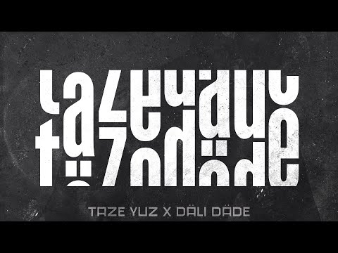Täze Yüz ft. Däli Däde - #täzedäde