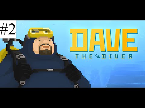 DAVE THE DIVER - Gameplay No Commentary Walkthrough [Chapter 2 -Into the Deep]