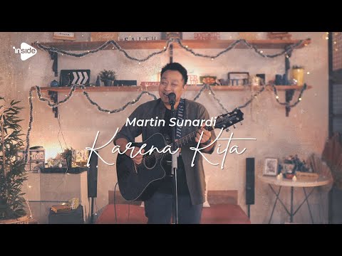 Martin Sunardi - Karena Kita [Live Performance]
