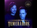 Sombras nada mas - LOS TEMERARIOS