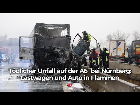 Fatal accident on the A6 near Nuremberg: Truck & car in flames