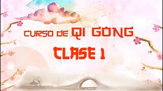 Curso de Chi Kung para la salud Baduanjin: CLASE 1