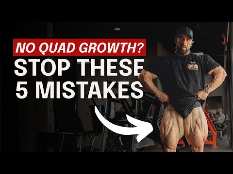 Bigger Quads: 5 Mistakes Keeping Your Legs Small
