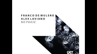 GD004 - Franco De Mulero & Alex Laviano - No Phase - Radio Edit
